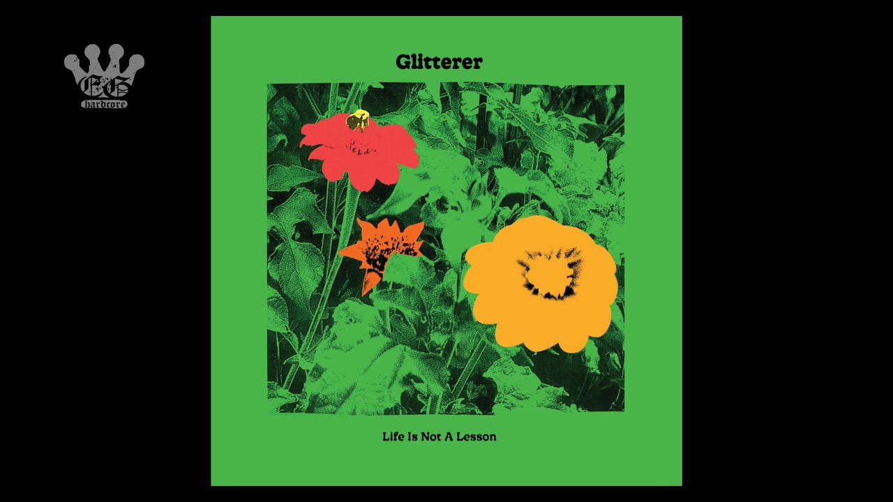 [EGxHC] Glitterer - Life Is Not A Lesson - 2021 (Full Album)