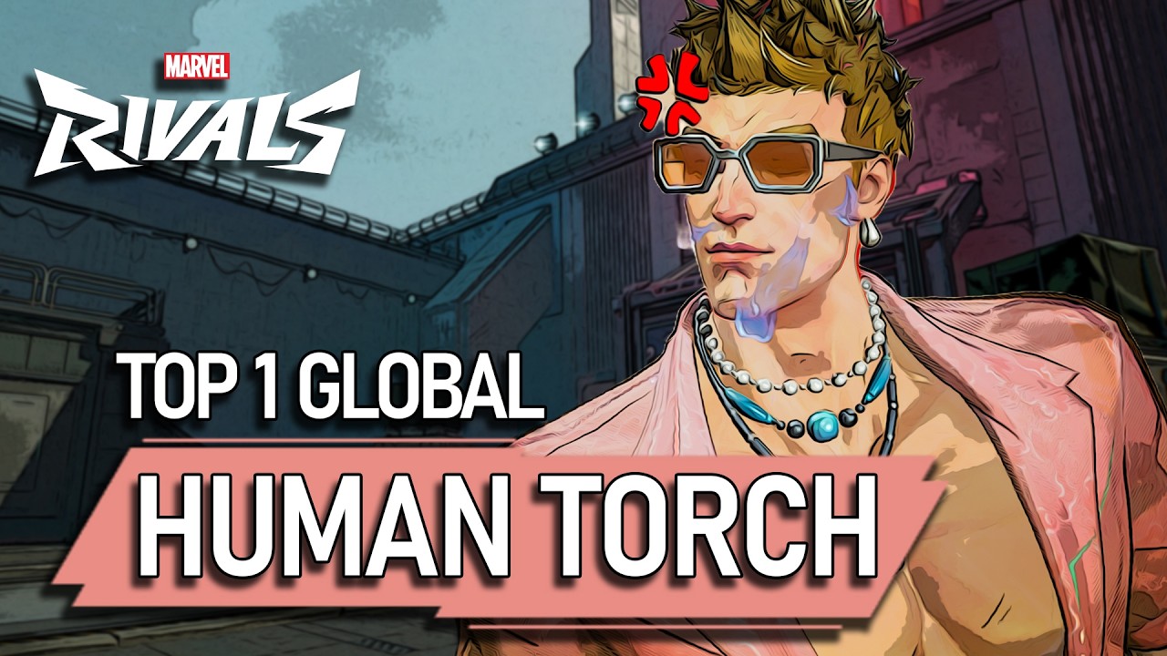 ЛУЧШИЙ В МИРЕ HUMAN TORCH! mariogamerhere &mdash; ПРО-ИГРОК В MARVEL RIVALS