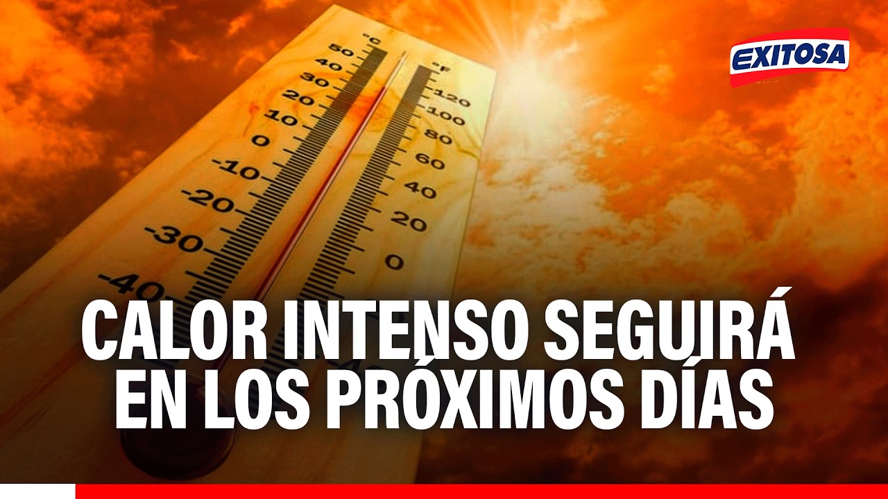🔴🔵 Ola de calor no se detendrá: Temperaturas en Lima superarían los 32 °C