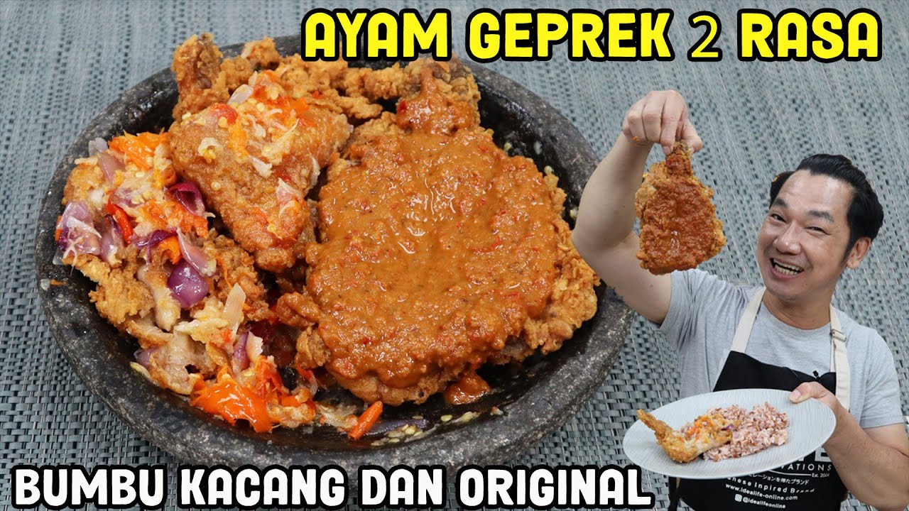 Ayam Geprek 2 Rasa Yang Ga Ikutan Paris Fashion Week |  Bumbu Kacang & Original