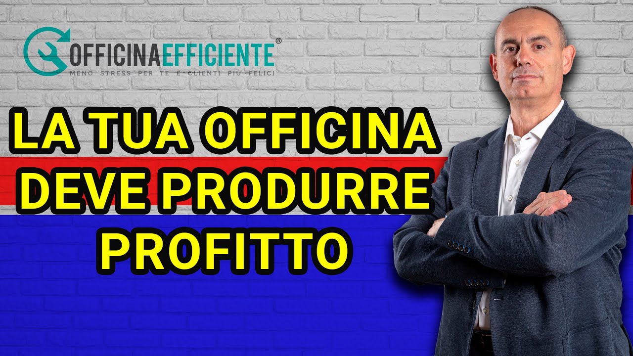 La tua Officina deve produrre profitto