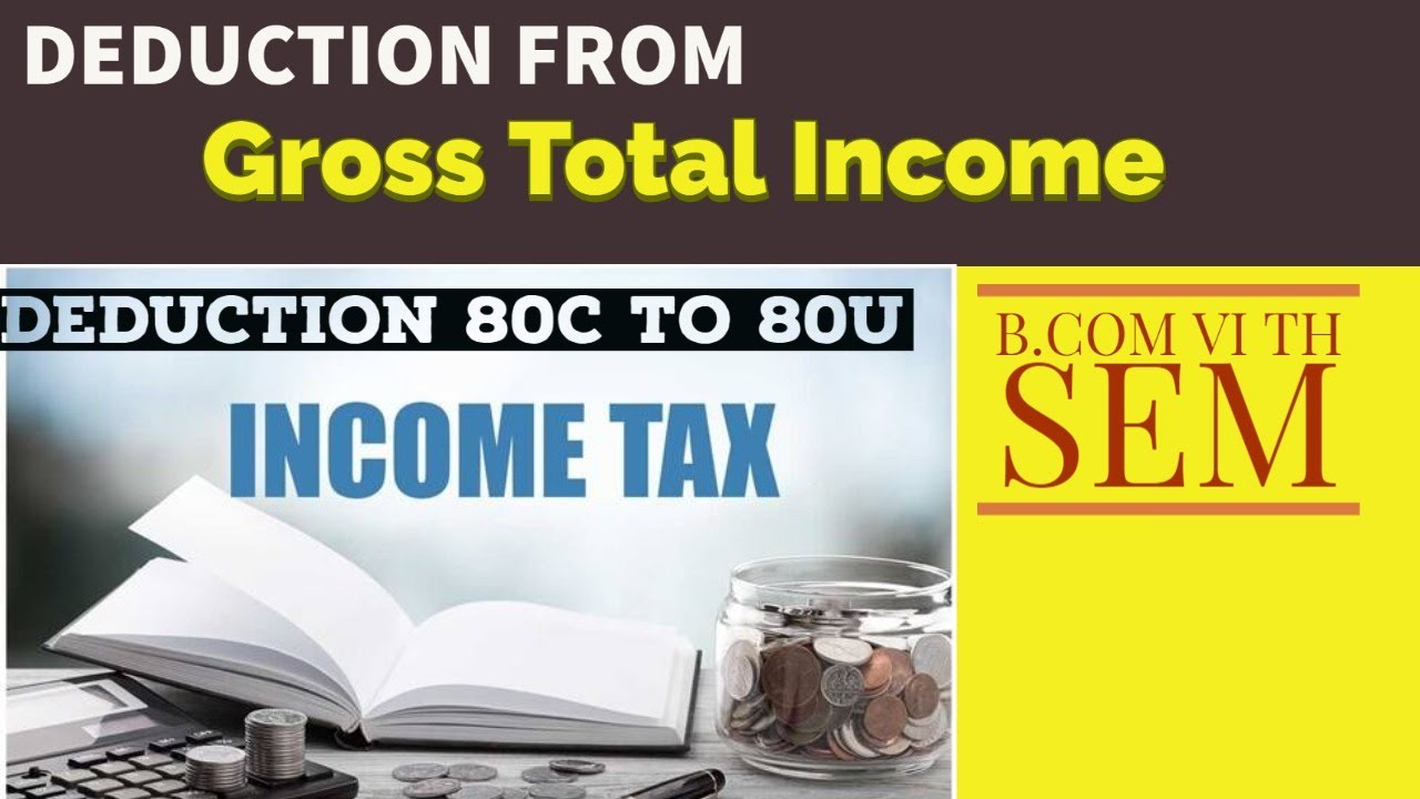 Income Tax | Deduction From Gross total Income | b.com 6th sem income tax in kannada | Part -1