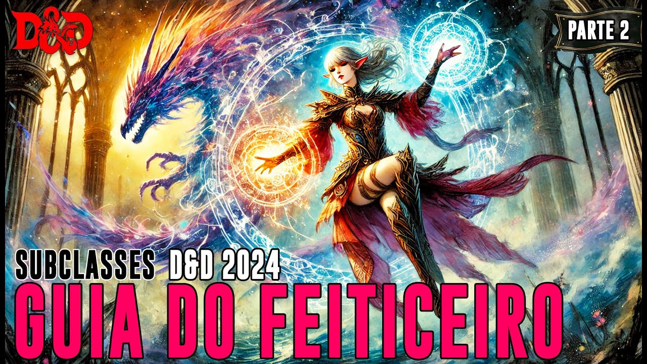 [D&D 2024] Guia do Feiticeiro - Parte 2 | Tierlist Subclasses - Dicas de RPG #328