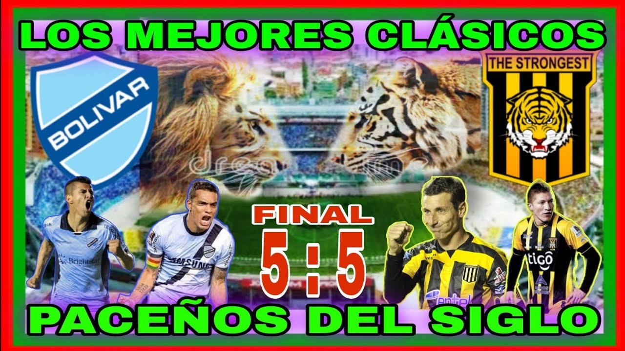 Los 5 mejores CLÁSICOS PACEÑOS del SIGLO 