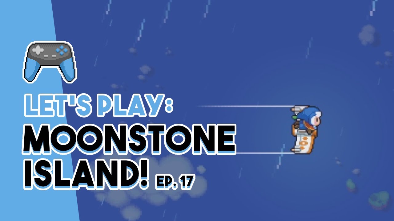 The Edge of the World!? | Moonstone Ep. 17