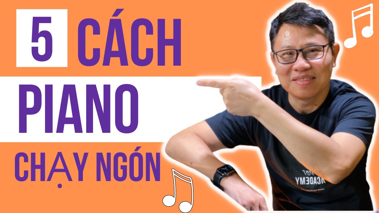 5 Cách Piano Chạy Ngón Trên Hợp âm Major | Hướng dẫn cách tập trên Piano