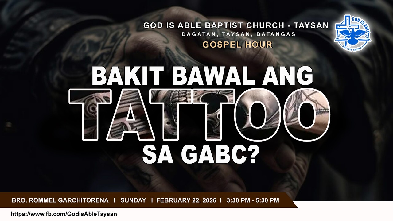 Gospel Hour - Bakit Bawal ang Tattoo sa GABC?
