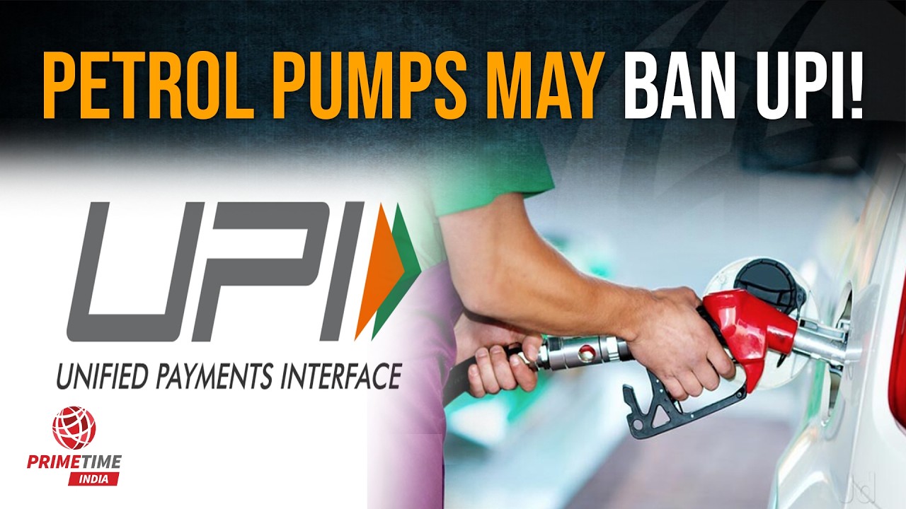 UPI Can Disappear From Mumbai Petrol Pumps Soon. Here&rsquo;s Why | PrimeTime India