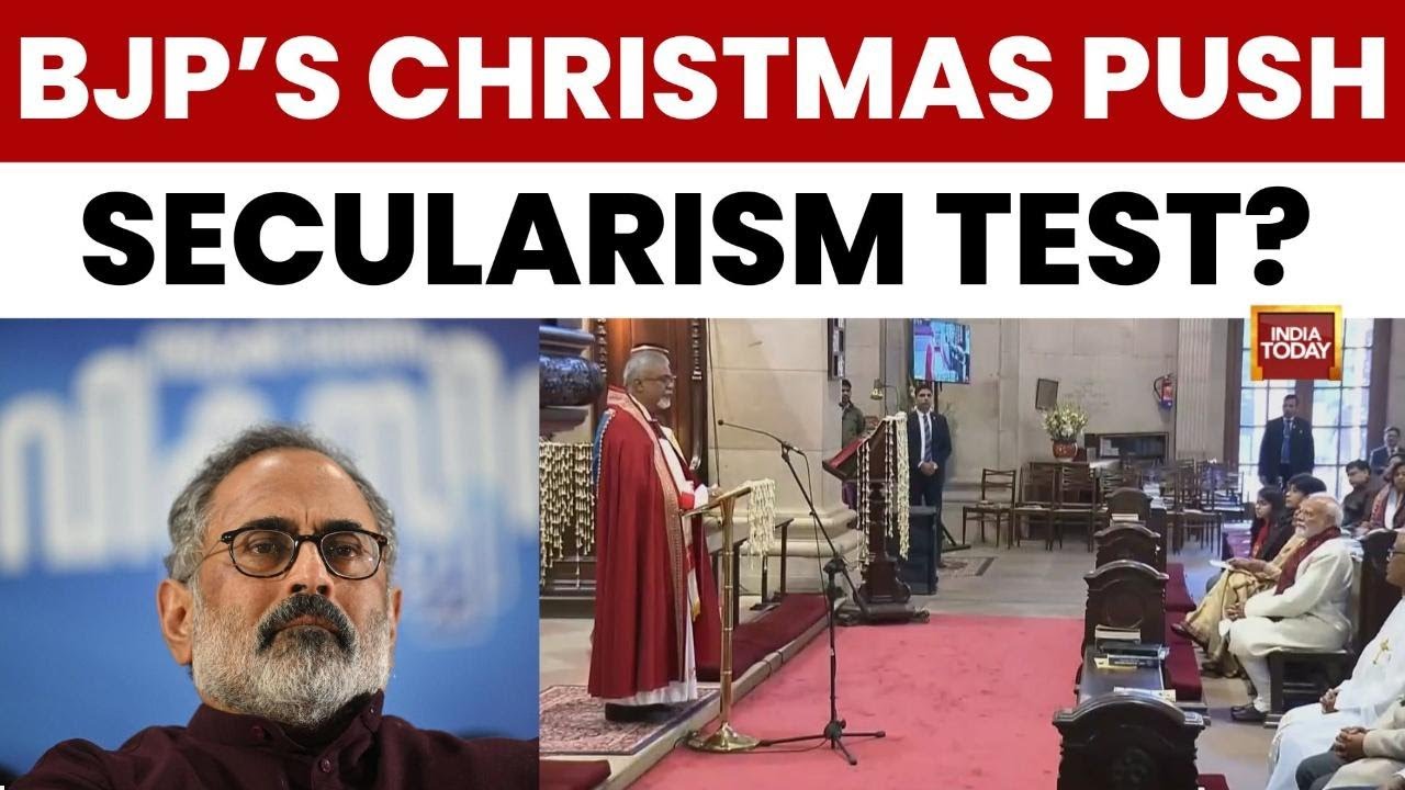 Rajiv Chandrasekhar Hails PM Modi&rsquo;s Church Visit | BJP&rsquo;s Christmas Outreach in Kerala | India Today