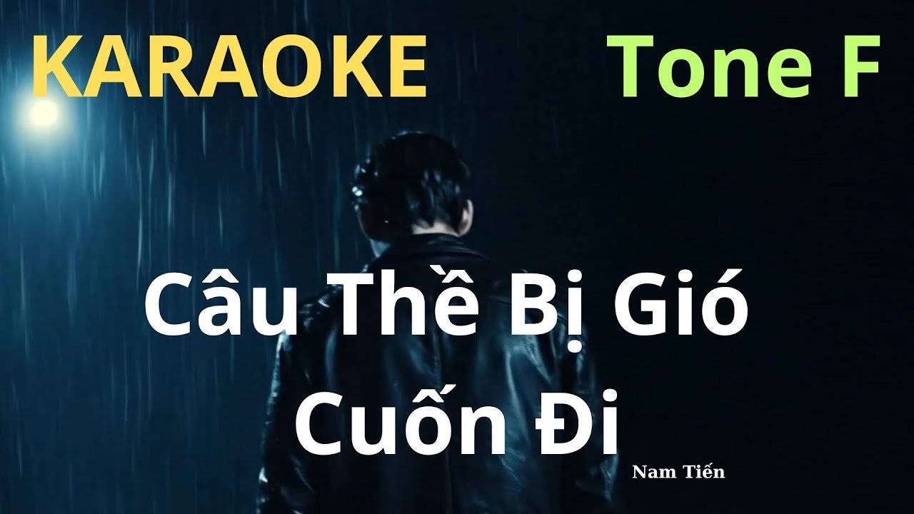 Karaoke - Câu Thề Bị Gió Cuốn Đi - tone F