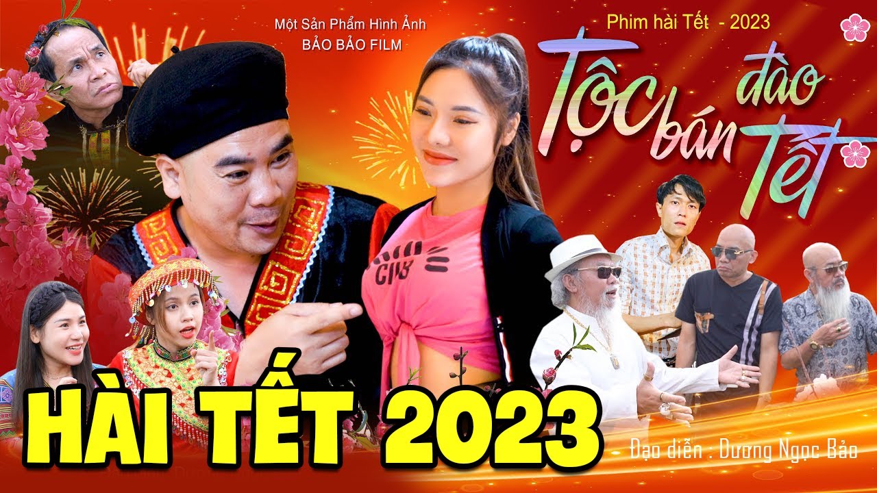Hài Tết 2023 Mới Nhất | TỘC BÁN ĐÀO TẾT Full HD | Phim Hài Tết Mới Nhất 2023 | Cười Vỡ Bụng