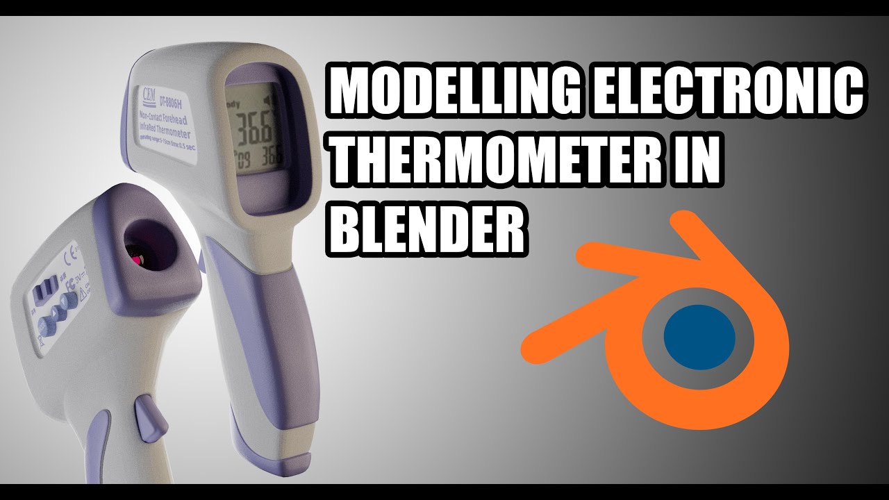 Modelling Digital Thermometer in Blender