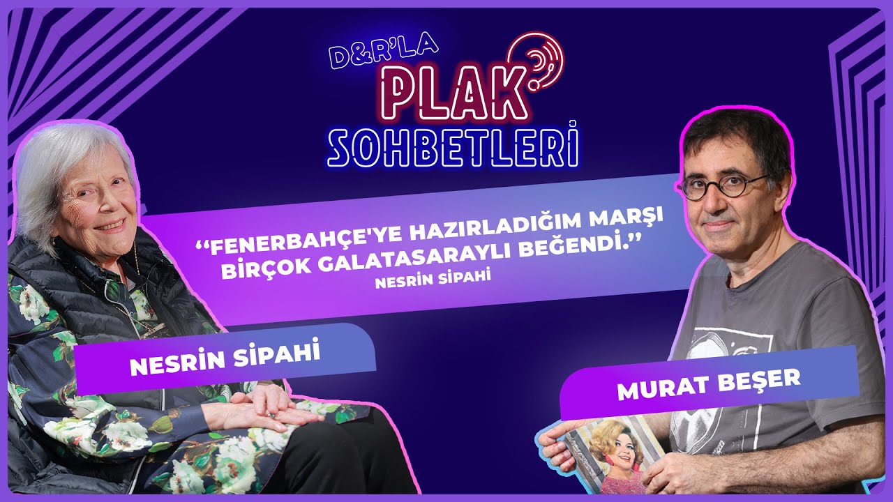 PLAK SOHBETLERİ I Nesrin Sipahi