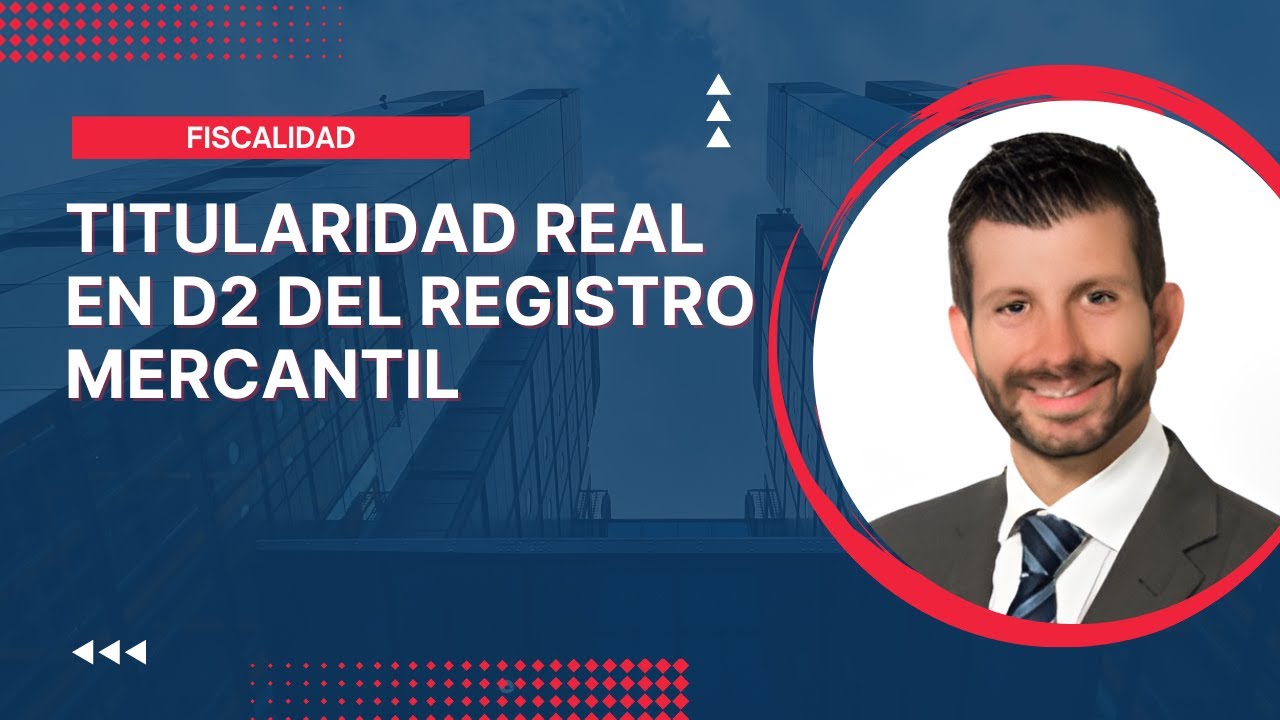 Titularidad real en D2 del Registro Mercantil