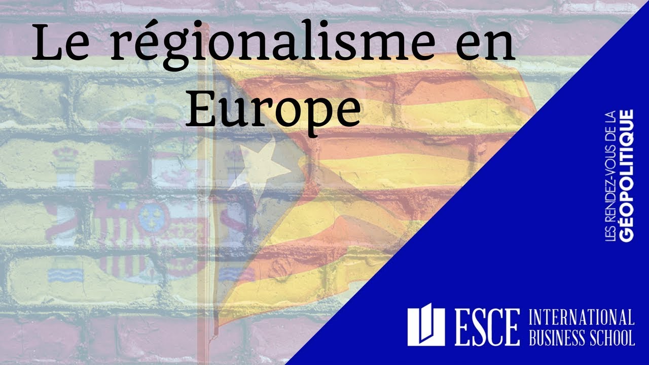 Le r&eacute;gionalisme en Europe
