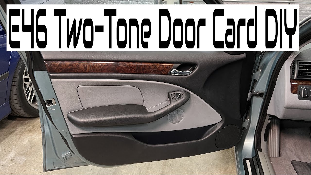 BMW E46 Custom Two-Tone Door Card DIY