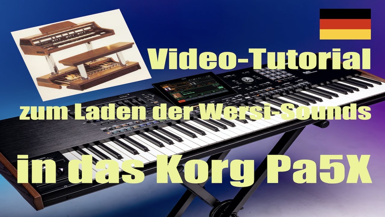 Video Tutorial zum Laden der Wersi-Sounds in das Korg Pa5X