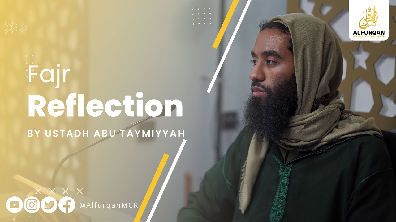 Andrew Tate - Traits of Men & Ur Aqeedah | Fajr Reflection |Surat Tawbah 107-111 | Ust Abu Taymiyyah