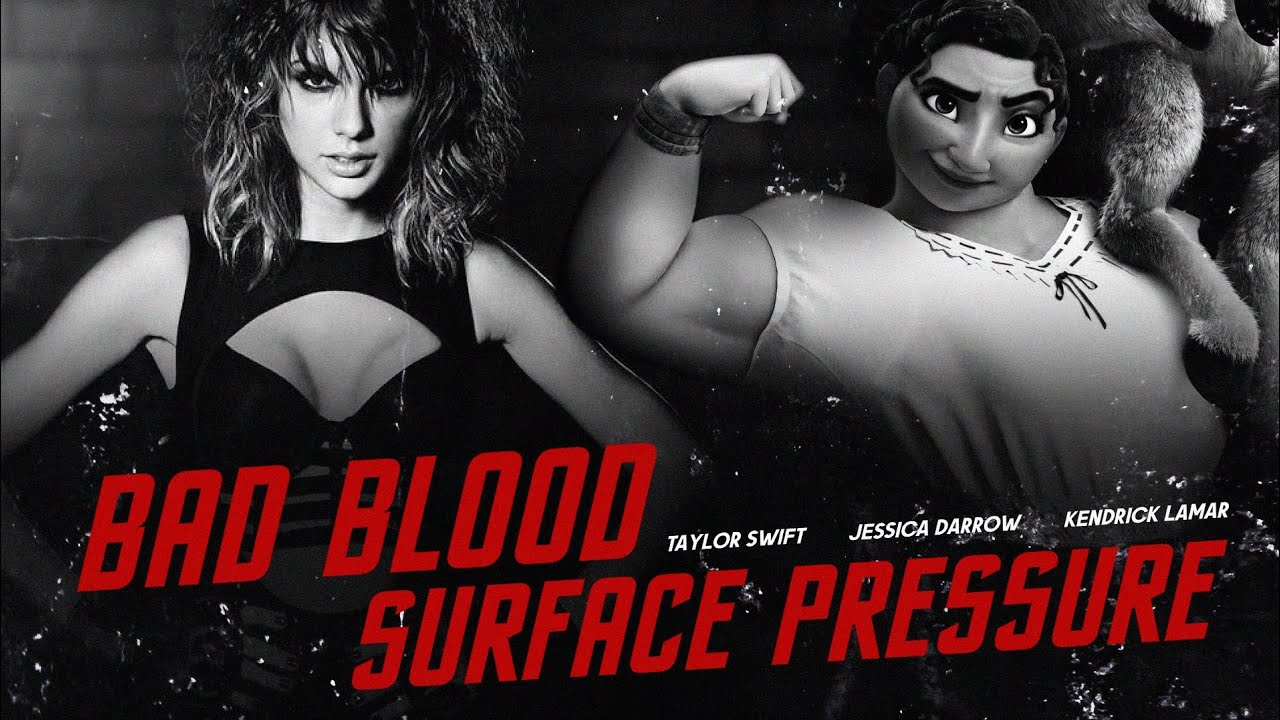 Jessica Darrow, Taylor Swift, & Kendrick Lamar - Surface Pressure / Bad Blood (Mashup) (Encanto)