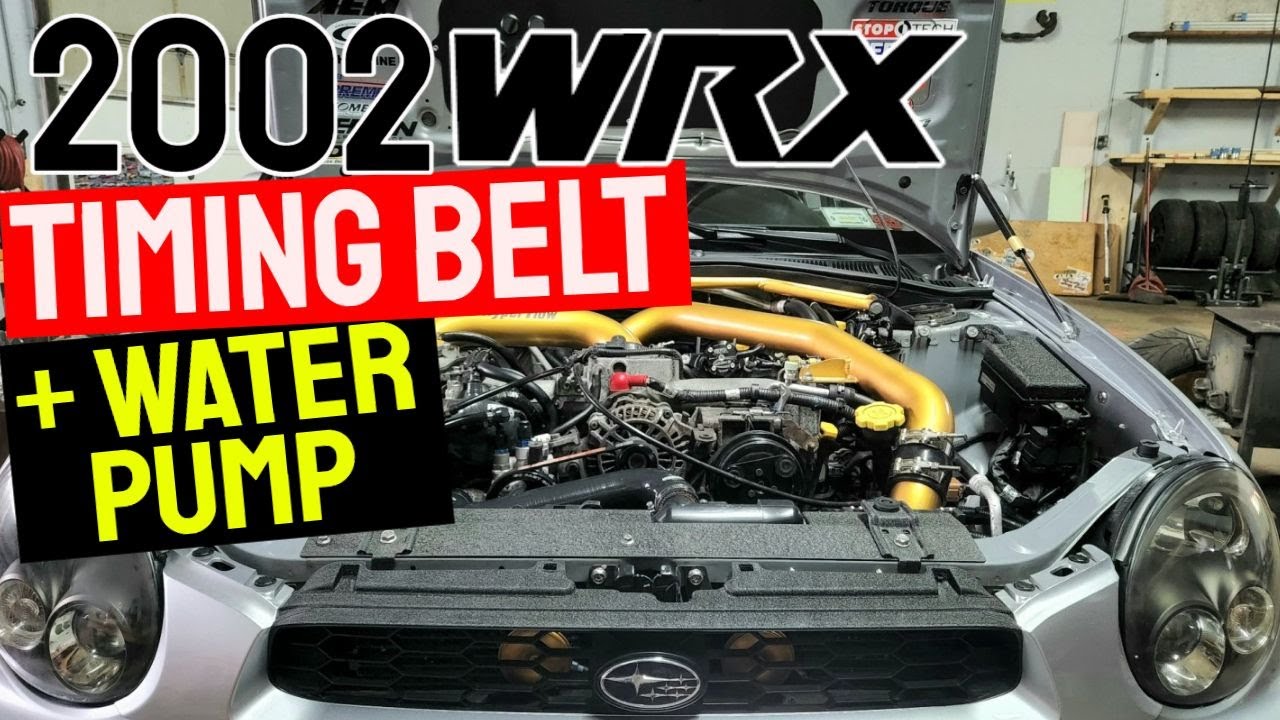 My 2002 WRX Gets New Timing Belt and Waterpump + Extras (DIY Walkthrough)