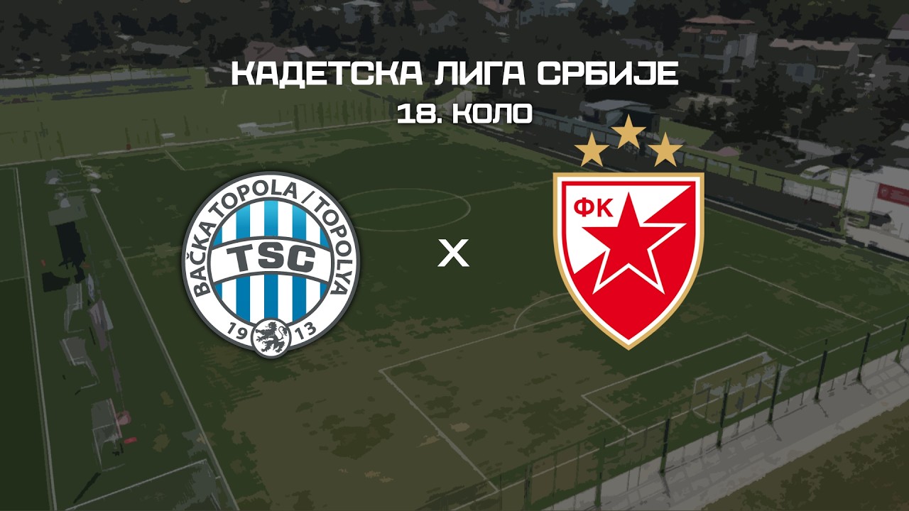 Kadetska liga Srbije | TSC - Crvena zvezda 2:2