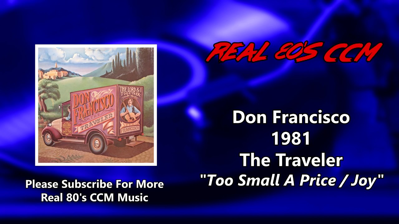 Don Francisco - Too Small A Price / Joy (HQ)