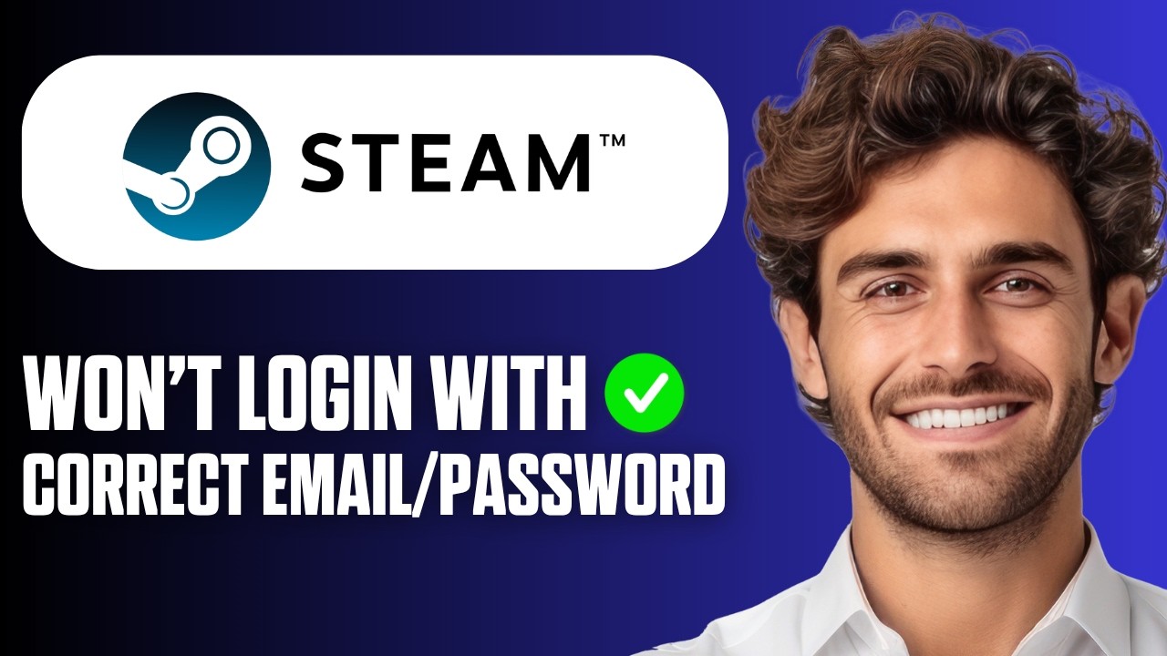Как исправить проблему с невозможностью входа в Steam с использованием правильного адреса электро...