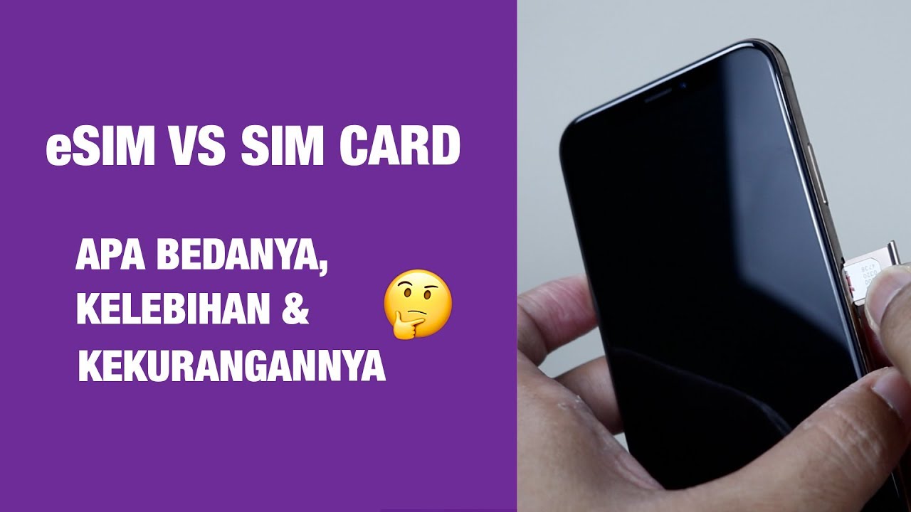 Apa itu eSIM dan Apa Bedanya dengan SIM Card Biasa?