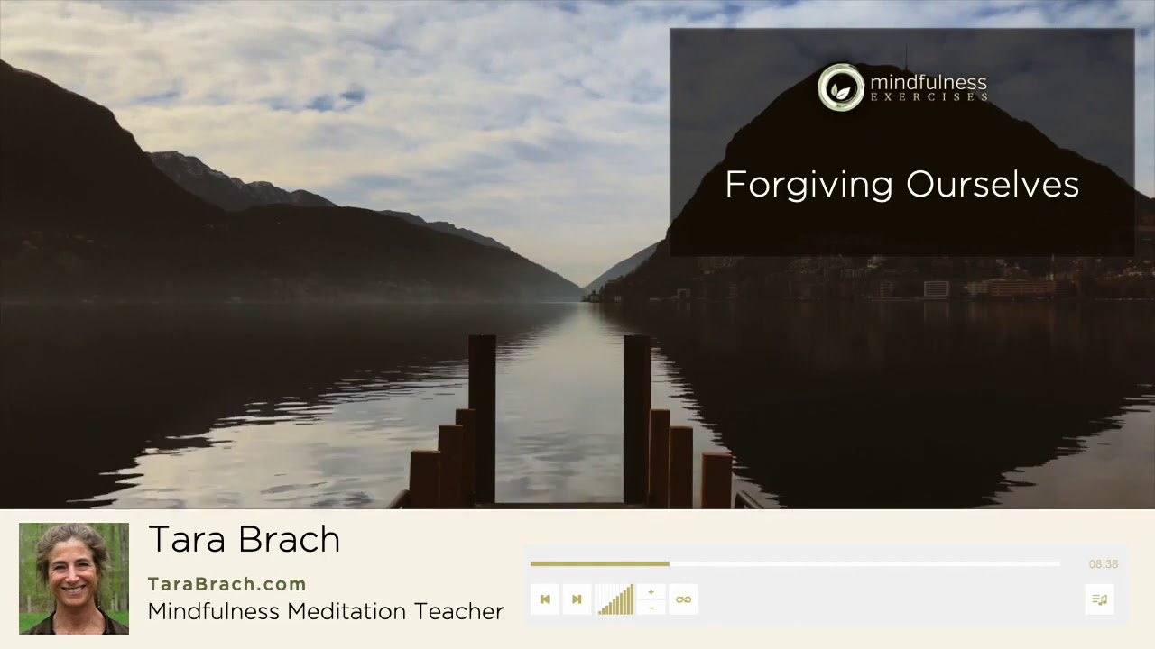 Tara Brach Meditation: Forgiving Ourselves