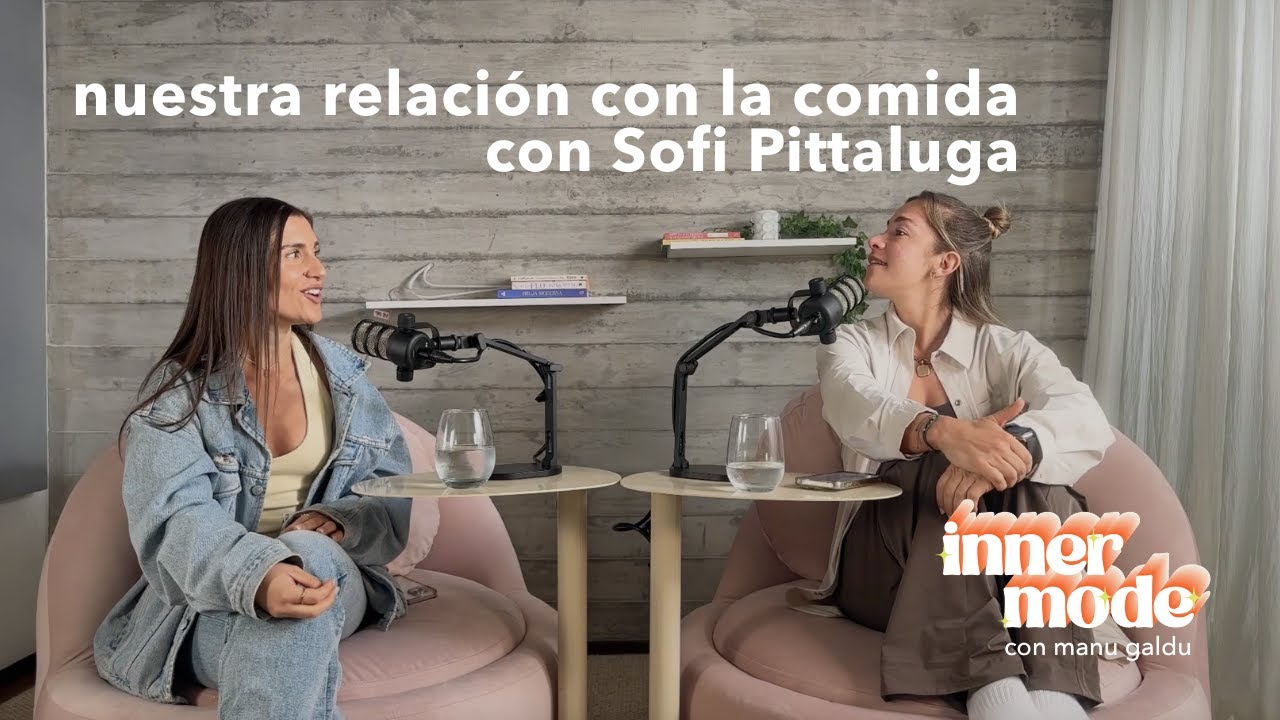 nuestra relación con la comida, con Sofi Pittaluga – ep. 35
