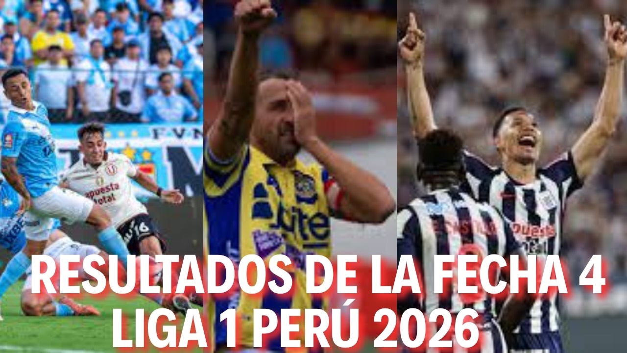 ¡Resumen de la jornada! ¡Así quedó  la tabla de posiciones! - Fecha 4 Liga 1 2026
