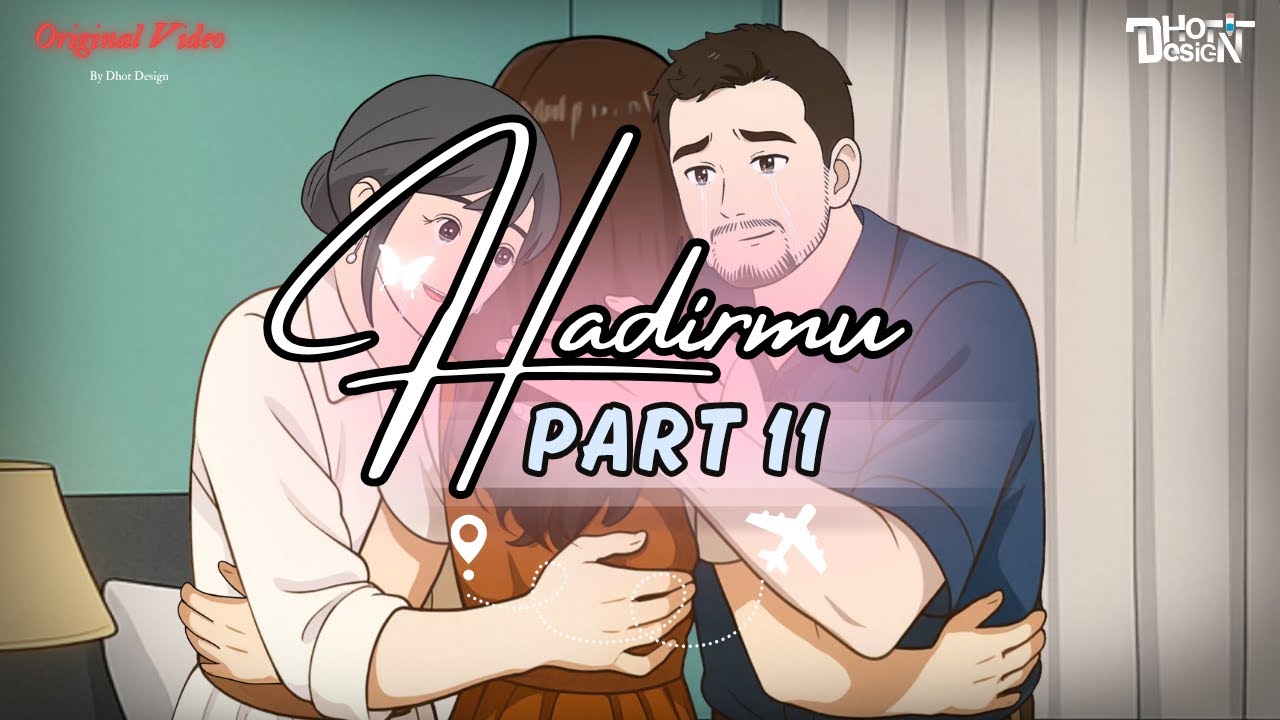 HADIRMU PART 11 - Dhot Design