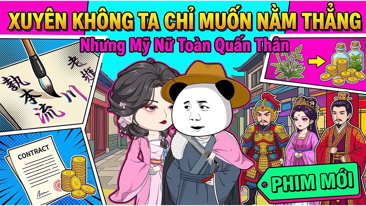 《Phim Mới》Xuyên Không Hà Nhân Ta Toàn Bị Mỹ Nữ Quấn Thân