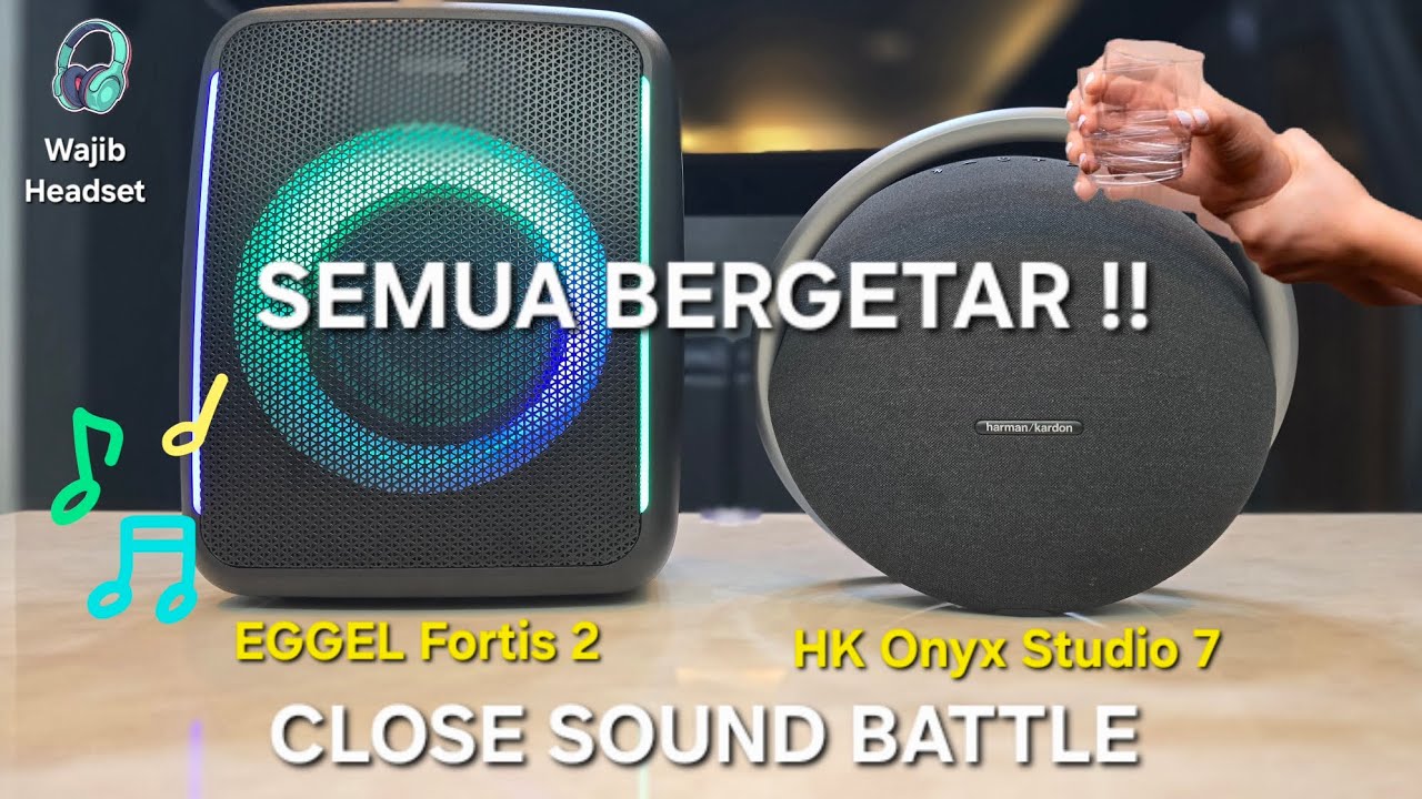 Retakkkkk!!! Eggel Fortis 2 VS HK Onyx Studio 7 | Close Sound Battle Powerful Bluetooth Speaker