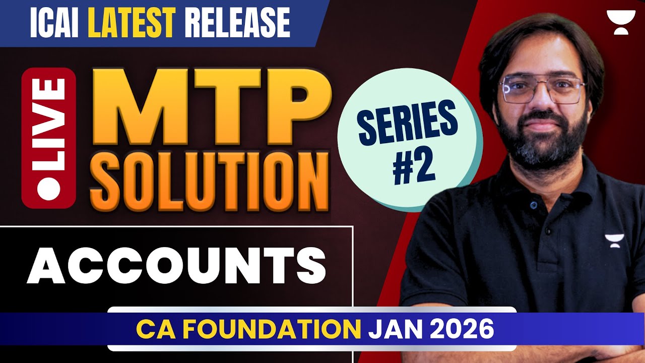 ICAI MTP II New Release | Accounts Full Solutions Explained | CA Foundation Jan'26 | CA Rakesh Kalra