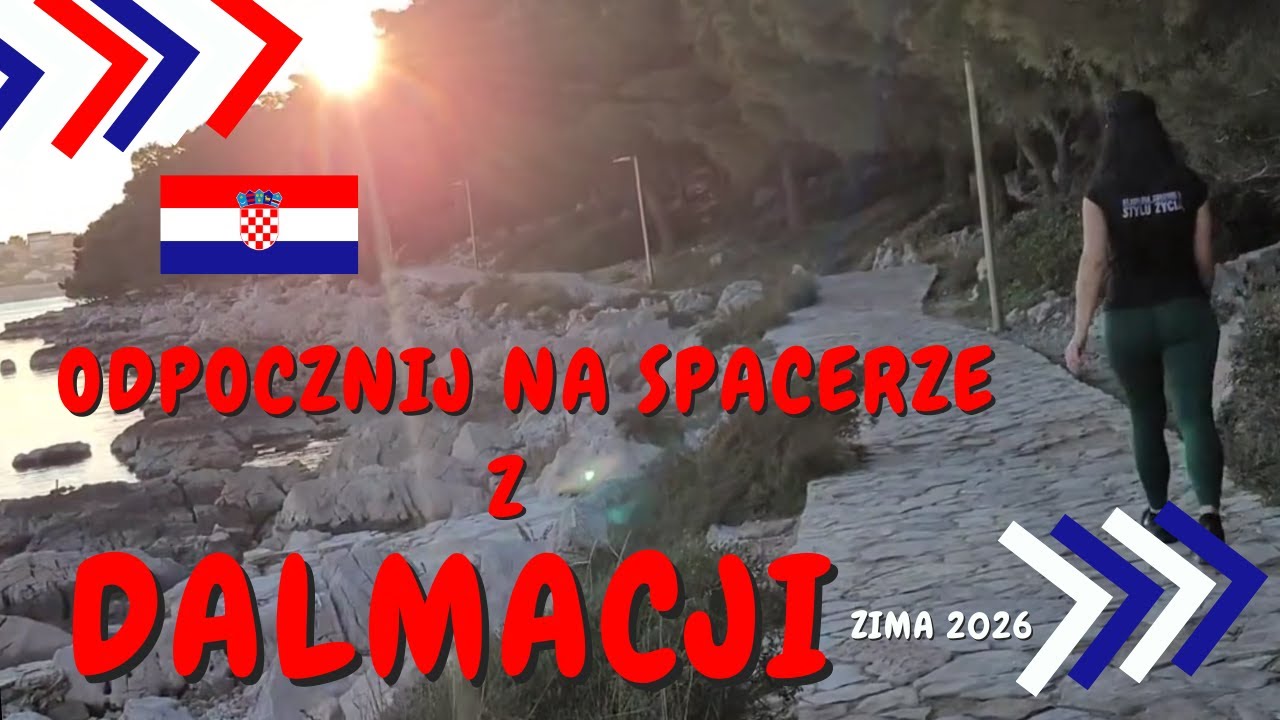 Spacer po Dalmacji | Relaksująca muzyka i widoki morza | Odprężenie dla umysłu ZIMA 2026