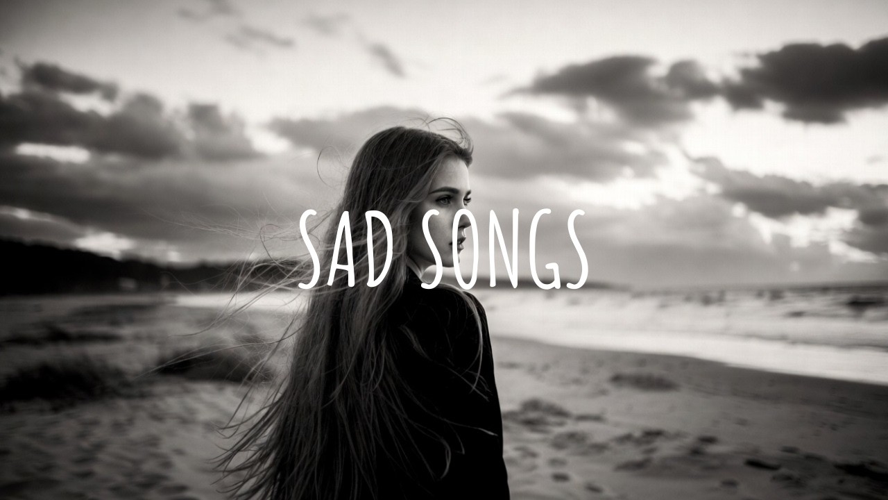 Ultimate Sad Songs 2026 💔 Best Emotional Ballads & Heartbreak Music to Cry To