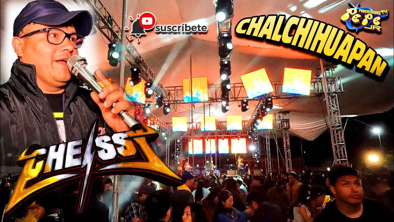SONIDO CHELSSY SE PRESENTA EN SAN BERNARDINO CHALCHIHUAPAN 2024
