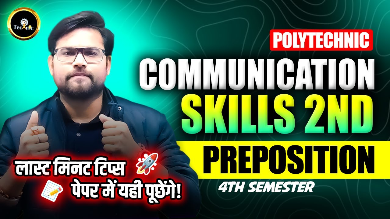 Communication skills -2nd | Preposition    | UPBTE 4th semester 2025 #astechnic