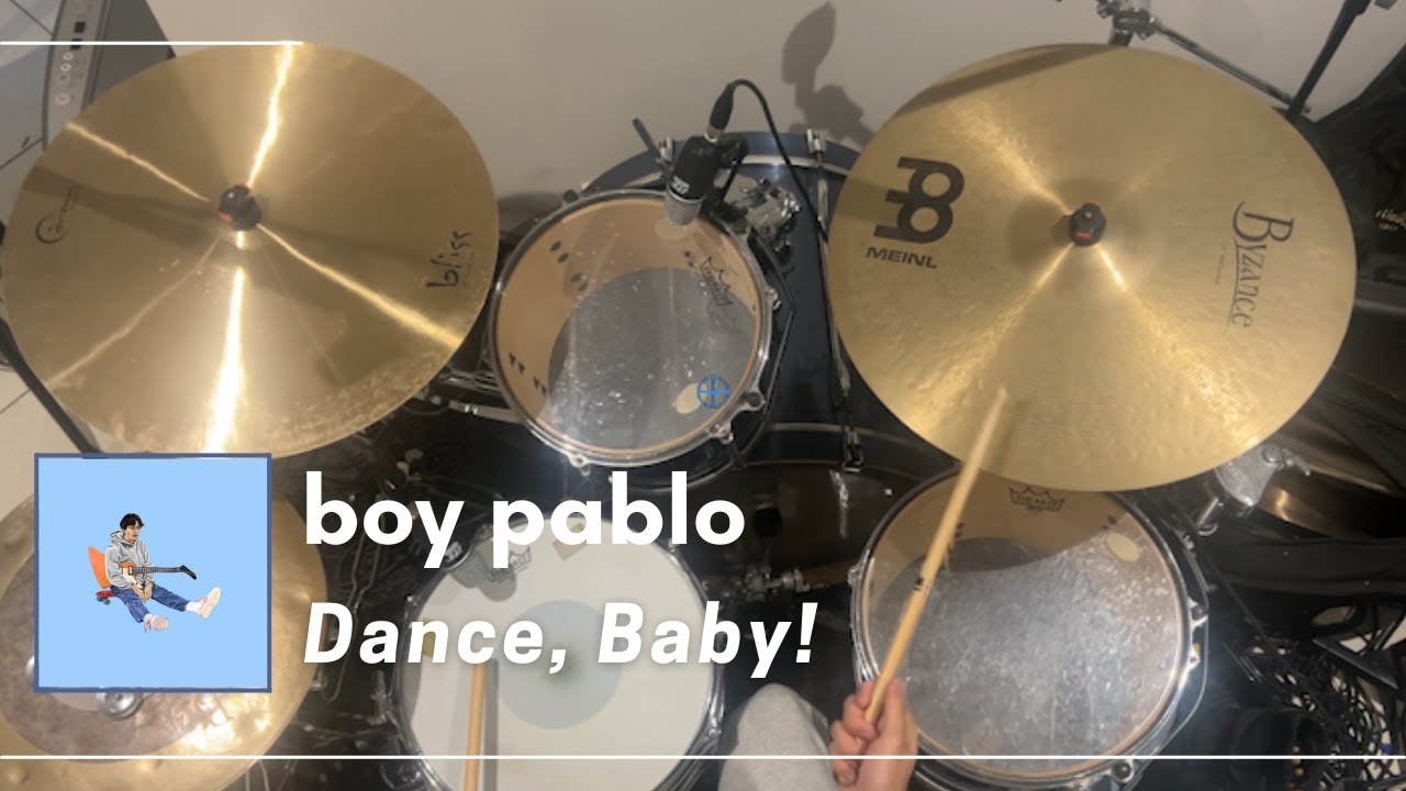 Dance, Baby! - boy pablo - Drum Cover