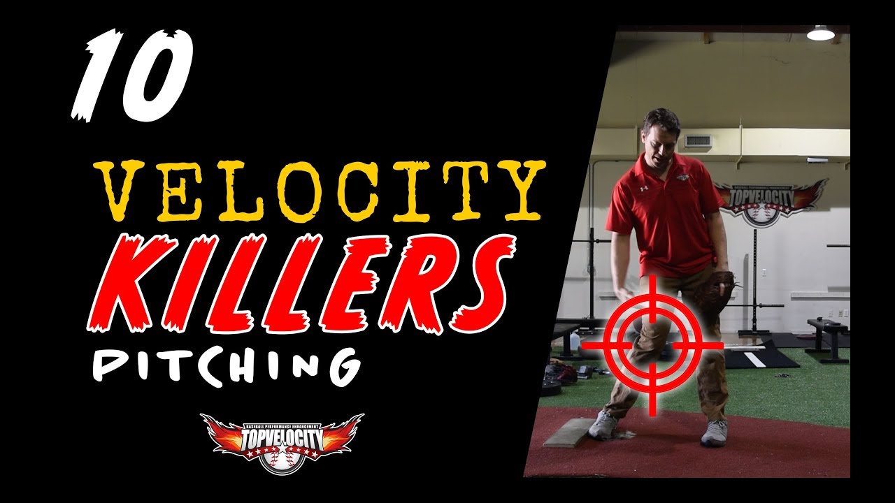 10 Pitching Velocity Killers - Fixing these mechanics will ADD 5-10+MPH