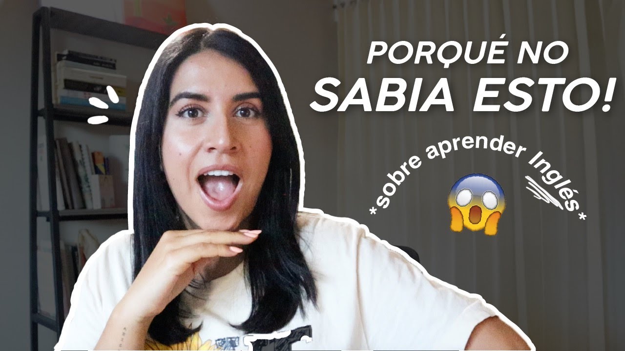 Cosas que *necesitas* saber ANTES DE APRENDER INGLÉS 💡