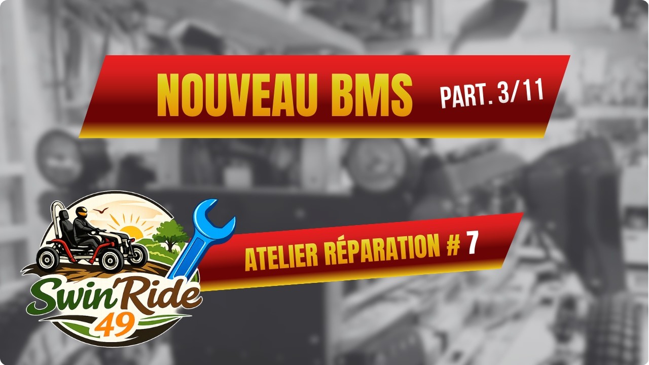 Swincar Atelier Reparation # 7   Nouveau BMS Part.3/11