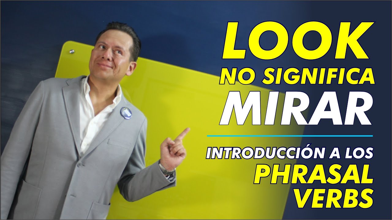 Introducción a los PHRASAL VERBS