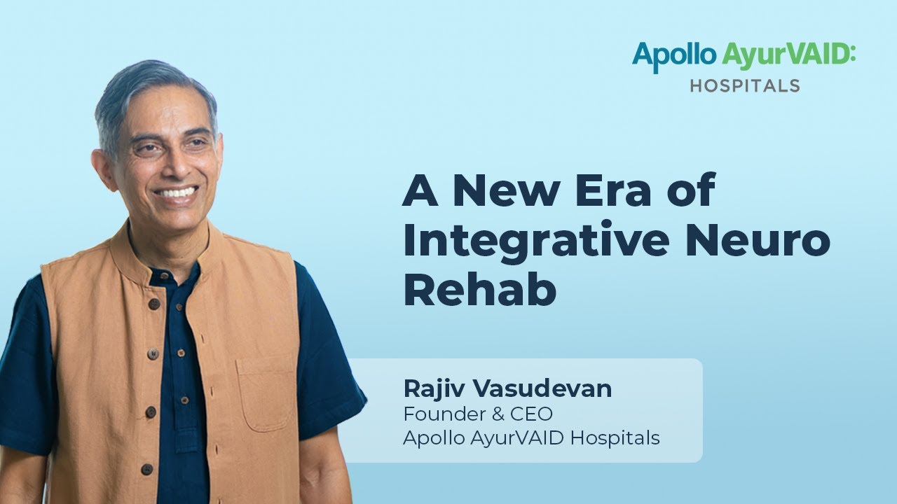 A New Era of Integrative Neuro Rehabilitation | Precision Ayurveda Meets Modern Medicine