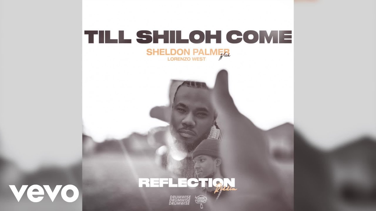 Sheldon Palmer, Lorenzo West, Drumwise - Till Shiloh Come (Official Visualizer)