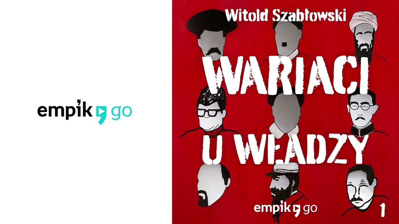 Witold Szabłowski. Wariaci u władzy. Podcast Empik Go. Odc. 1 Władimir Putin