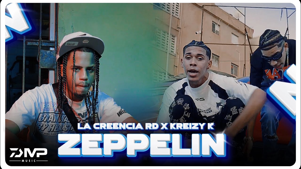 La Creencia Rd x ‪Kreizy K x La Gre&ntilde;a - ZEPPELIN (Video Oficial) Dir @xclusivosfilms