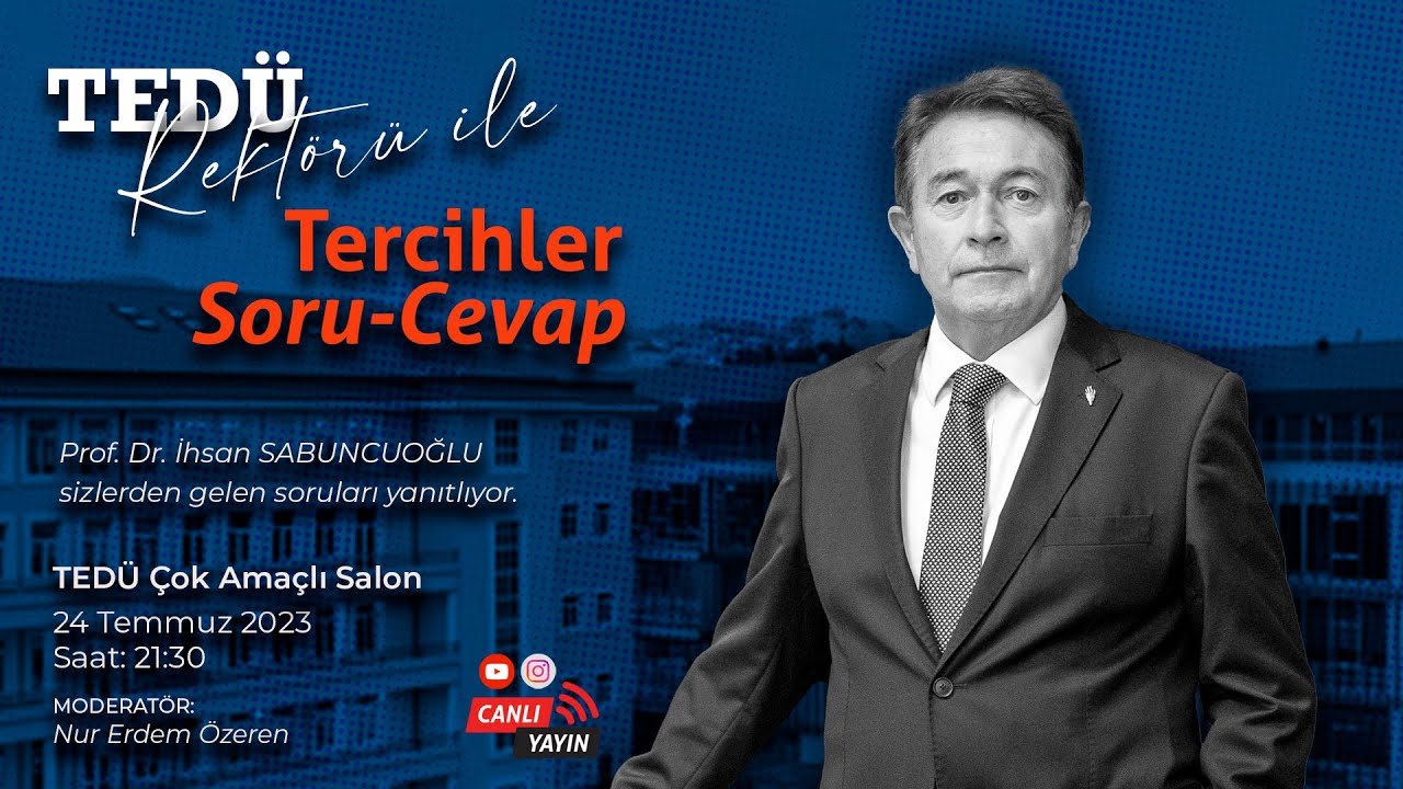 TED Üniversitesi - TEDÜ Rektörü Prof. Dr. İhsan Sabuncuoğlu ile Soru - Cevap