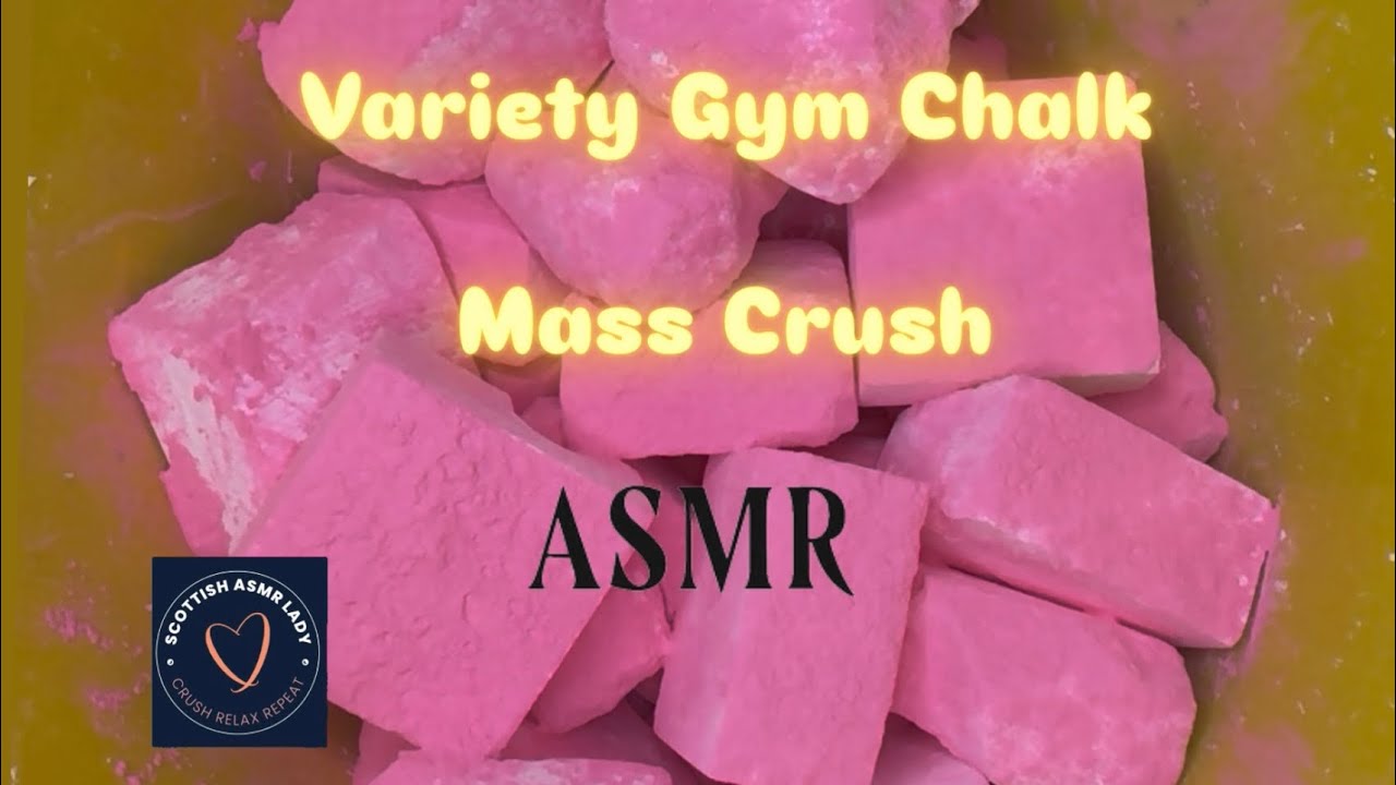 Variety Gym Chalk Mass Crush • ASMR
